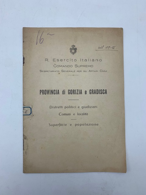 R. Esercito Italiano. Comando Supremo. Provincia di Gorizia e Gradisca. Distretti politici e giudiziari. Comuni e località. Superficie e popolazione